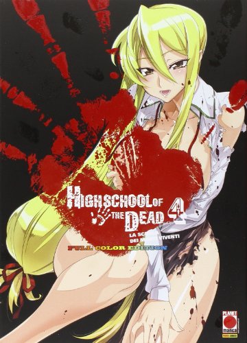 Download Highschool of the dead color. La scuola dei morti viventi: 4 Download Highschool of the dead color. La scuola dei morti viventi: 4