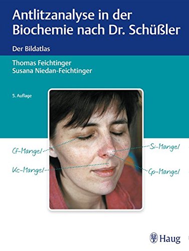 Preisvergleich Produktbild Antlitzanalyse in der Biochemie nach Dr. Schüßler: Der Bildatlas