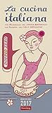 La cucina italiana - Kalender 2017: Monatsplaner by 