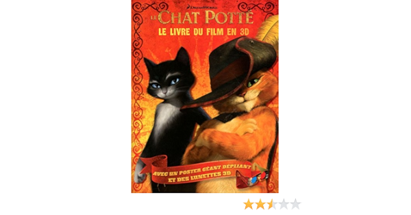Amazon Fr Le Chat Potte Le Livre Du Film En 3d Collectif Ayakatsikas Cyrielle Livres