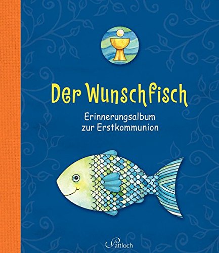 Preisvergleich Produktbild Der Wunschfisch: Erinnerungsalbum zur Erstkommunion