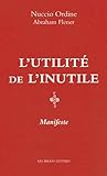 UTILITE DE L'INUTILE.MANIFESTE (L')