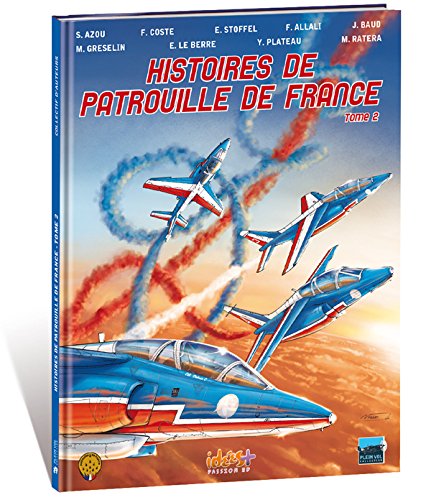 Histoires De Patrouille De France Tome 2 - 