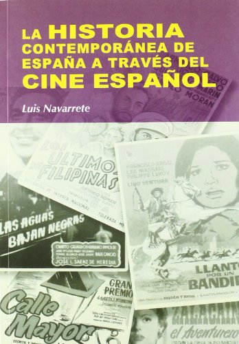 La historia contemporánea de España a través del cine español en ligne La historia contemporánea de España a través del cine español en ligne