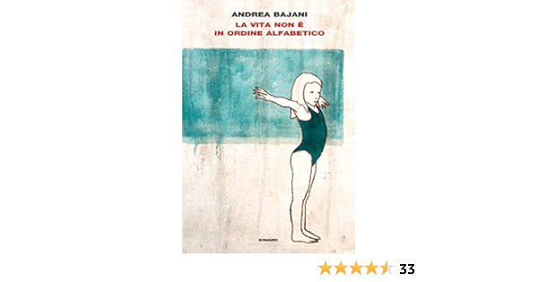 La Vita Non E In Ordine Alfabetico L Arcipelago Einaudi Vol 9 Italian Edition Ebook Bajani Andrea Amazon Co Uk Kindle Store