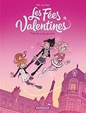 Fées Valentines (Les) - tome 1 - Traversine au bois dormant