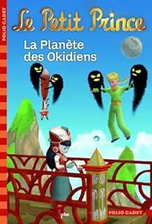 jaquette livre Le Petit Prince : La Planète des Okidiens