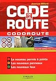 Code de la route: Codoroute - Le nouveau permis à points, Les nouveaux panneaux, Les nouveaux feux