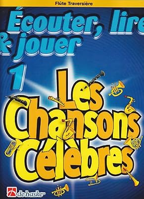 DEHASKE écouter lire et jouer les chansons célèbres 1 - flûte traversière - De Haske