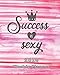 Produktbild Success is Sexy: The Planner Sticker Planner 2019 Dated Weekly Vertical Layout Productivity Planner Agenda and Calendar with Notes, Goals, Dot Grid, and To-Do Pages