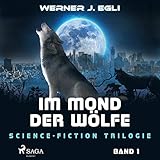  Im Mond der Wölfe: Science-Fiction Trilogie 1