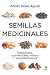 SEMILLAS MEDICINALES - ADOLFO PÉREZ AGUSTÍ