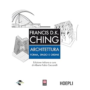 Architettura. Forma, spazio, ordine. Con CD-ROM
