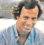 Et l'Amour cr�a la Femme / C'est Bon tout �a [Vinyle 45 tours 7"] - Julio Iglesias