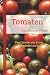 Produktbild Tomaten: Vom Samen zur Ernte und wieder zurück
