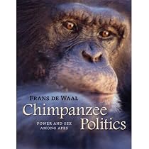 Chimpanzee Politics: Power and Sex Among Apes : Waal, Frans De ...