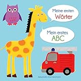 Meine ersten Wörter - Mein erstes ABC. Ab 18 Monaten. by Alexandra Dannenmann