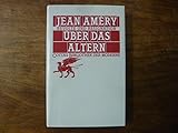 Image de Über das Altern. Revolte und Resignation