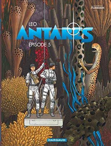 Antarès épisode 5 Antarès épisode 5