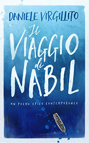 Il viaggio di Nabil: un poema epico contemporaneo