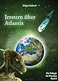 Irrstern über Atlantis: 1222 v. Chr. versenkt der Komet Phaéthon Atlantis in der Nordsee - Flucht der Nord/ weißen Völker ins Mittelmeer und glanzvoller Neuanfang in Griechenland by 