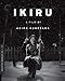 Criterion Collection: Ikiru [Edizione: Stati Uniti]