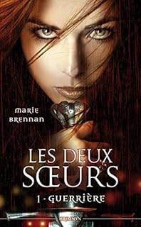 jaquette livre LES DEUX SOEURS T01 : GUERRIERE
