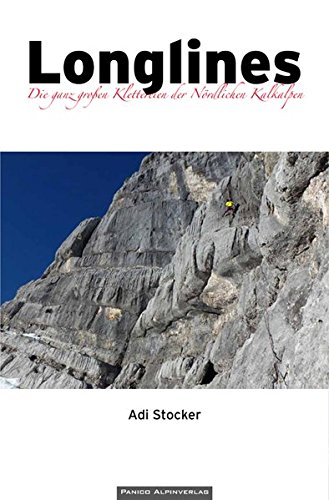 Download Longlines: Die ganz großen Klettereien der Nördlichen Kalkalpen Download Longlines: Die ganz großen Klettereien der Nördlichen Kalkalpen