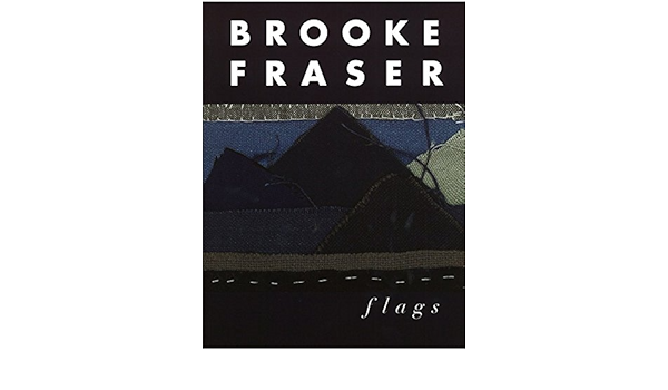 Brooke Fraser Flags Sheet Music For Piano Vocal Guitar Amazon Co Uk 9780949785077 Books