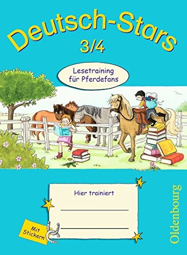 Deutsch-Stars - Allgemeine Ausgabe: 3./4. Schuljahr - Lesetraining für Pferdefans: Übungsheft. Mit Lösungen
