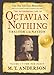 The Astonishing Life of Octavian Nothing, Traitor to the Nation, Volume I: The Pox Party (English Edition) by M. T. Anderson
