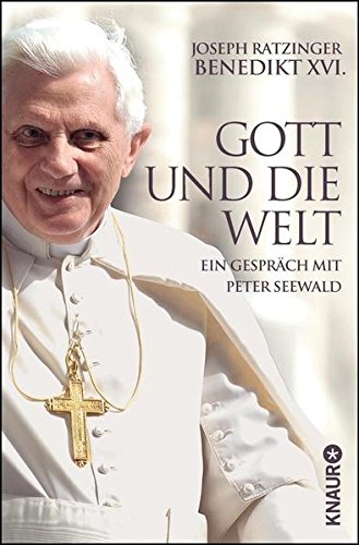 Download Gott und die Welt: Ein Gespräch mit Peter Seewald