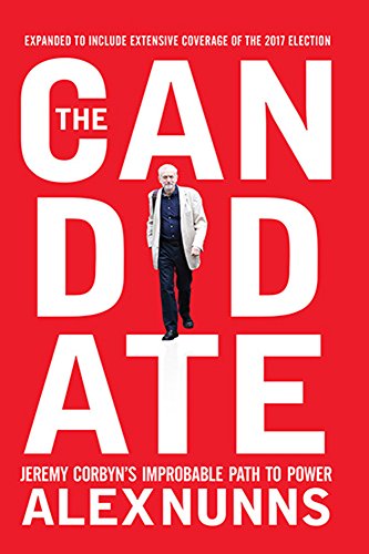Book's Cover of The Candidate: Jeremy Corbyn's Improbable Path to Power (2nd Edition) (English Edition)