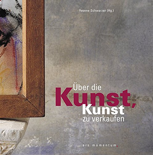 Download Über die Kunst, Kunst zu verkaufen Download Über die Kunst, Kunst zu verkaufen