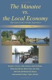 Image de The Manatee Vs. The Local Economy: The Cape Coral, Florida, Experience: an Integrated Case Study