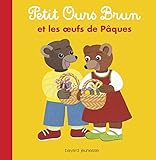 Petit Ours Brun et les oeufs de Pâques