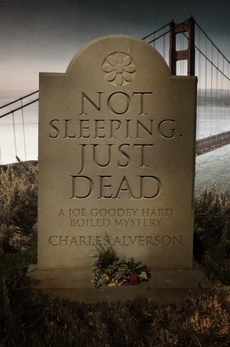 Download Not Sleeping, Just Dead: A Hard Boiled Mystery (Joe Goodey Mysteries Book 2) Download Not Sleeping, Just Dead: A Hard Boiled Mystery (Joe Goodey Mysteries Book 2)
