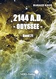 2144 A.D. Odyssee (Neuland Saga 21) by 