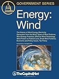 Image de Energy: Wind: The History of Wind Energy, Electricity Generation from the Wind, Types of Wind Turbines, Wind Energy Potential,