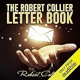 The Robert Collier Letter Book by 