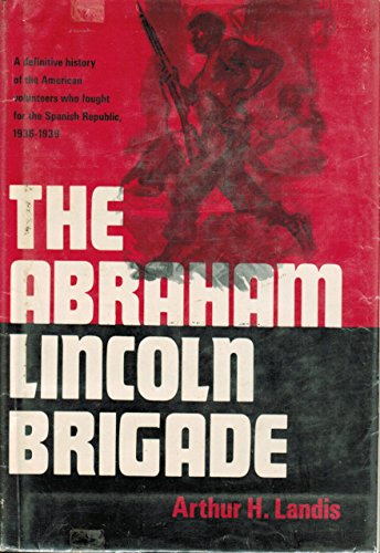 The Abraham Lincoln Brigade