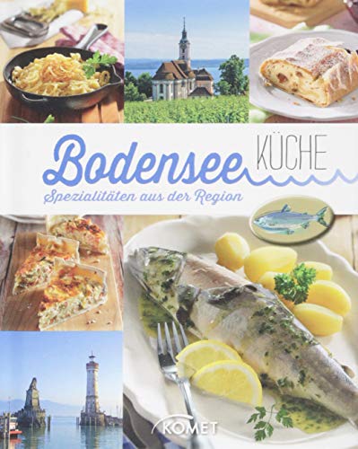 Bodenseeküche: Spezialitäten aus der Region Bodenseeküche: Spezialitäten aus der Region