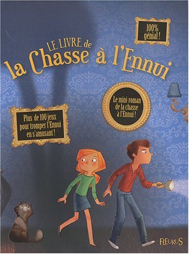couverture de : Le livre de la chasse &agrave; l'ennui