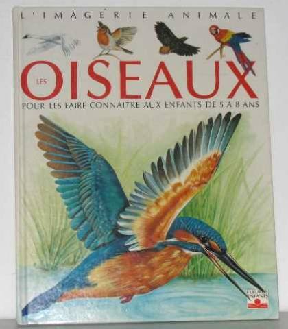 <a href="/node/4613">Les oiseaux - Pour les faire connaître aux enfants</a>