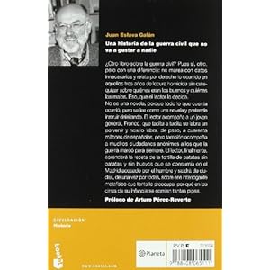 Una historia de la guerra civil que no va a gustar a nadie (Divulgación. Historia)