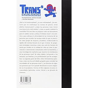 TRANS*EXUALIDADES: Acompañamiento, factores de salud y recursos educativos (SERIE GENERAL UNIVERSITARIA)