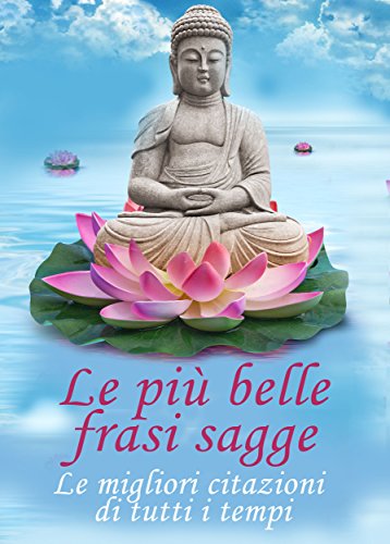 La Frase Pi Bella Di Tutti I Tempi 2018 Le Migliori Offerte Web