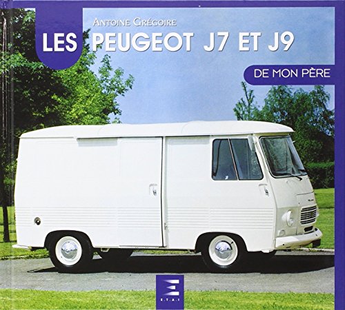 Download Le Peugeot J7/J9 de mon père Download Le Peugeot J7/J9 de mon père