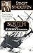 South: The Endurance Expedition -- The breathtaking first-hand account of one of the most astounding Antarctic adventures of all time by 