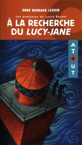 couverture de : A la recherche du lucy jane 2e ed. les aventures de laura...